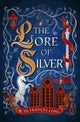 The Lore of Silver
