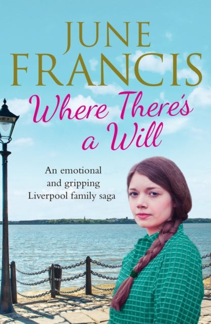 Where There's a Will - An emotional and gripping Liverpool family saga