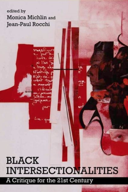 Black Intersectionalities - A Critique for the 21st Century