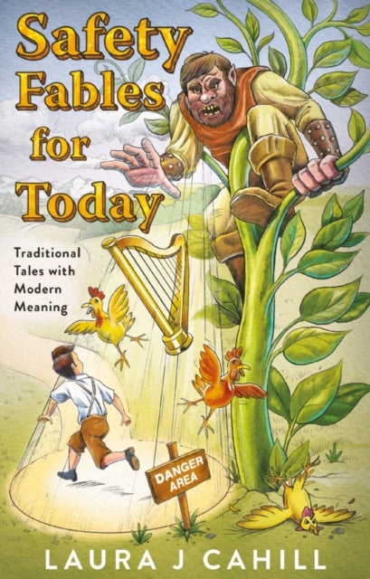 Safety Fables for Today - Traditional Tales with Modern Meaning