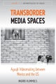 Transborder Media Spaces