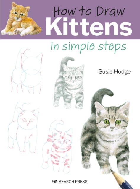 How to Draw: Kittens - In Simple Steps