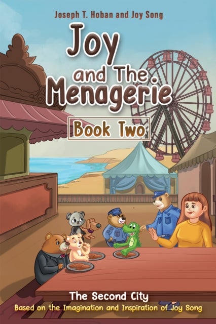 Joy and the Menagerie - Book Two - The Second City