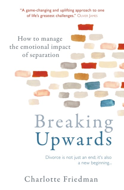 Breaking Upwards - How to manage the emotional impact of separation