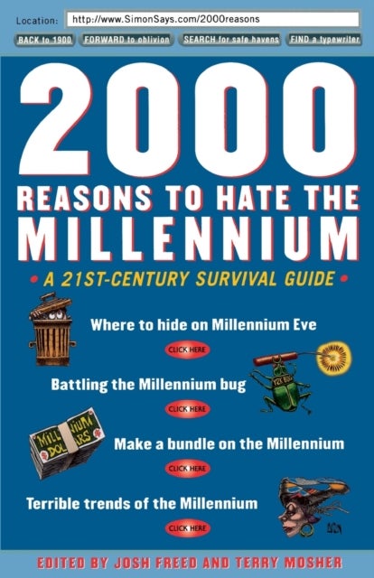 2000 Reasons to Hate the Millennium - A 21st-Century Survival Guide