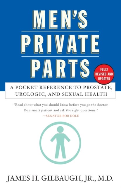 Men's Private Parts - A Pocket Reference to Prostate, Urologic and Sexual Health