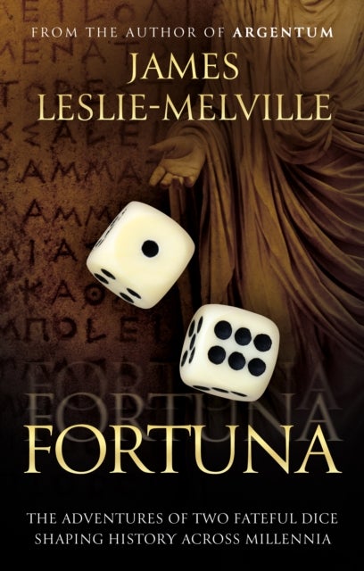 Fortuna - The Roll of the Dice in the Throes of History