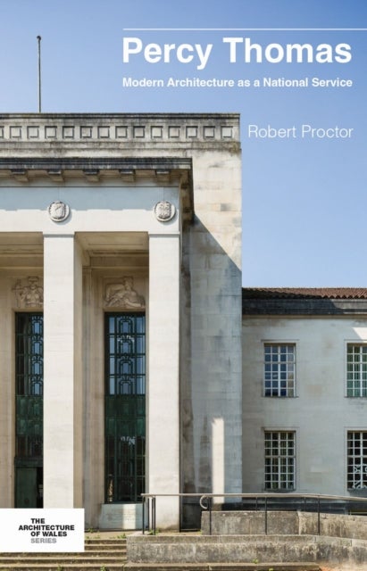 Percy Thomas - Modern Architecture as a National Service