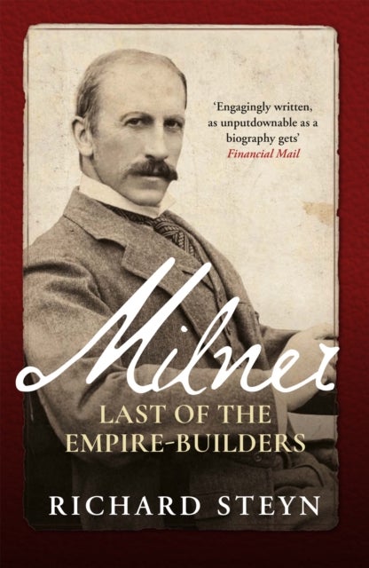Milner - Last of the Empire Builders