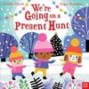We're Going on a Present Hunt