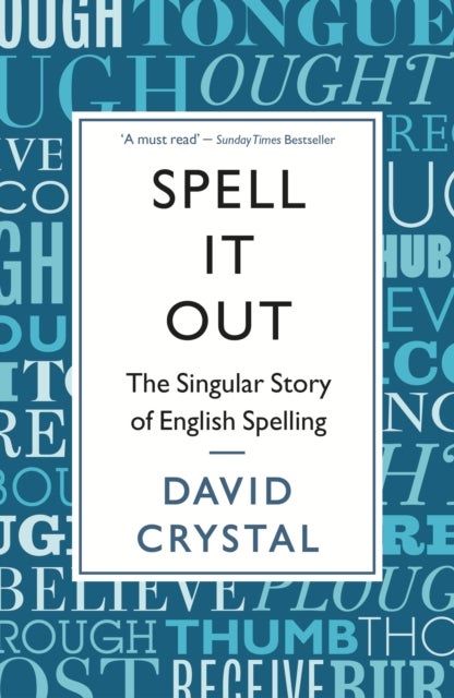 Spell It Out - The singular story of English spelling