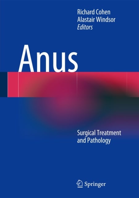 Anus - Surgical Treatment and Pathology
