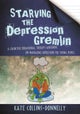 Starving the Depression Gremlin