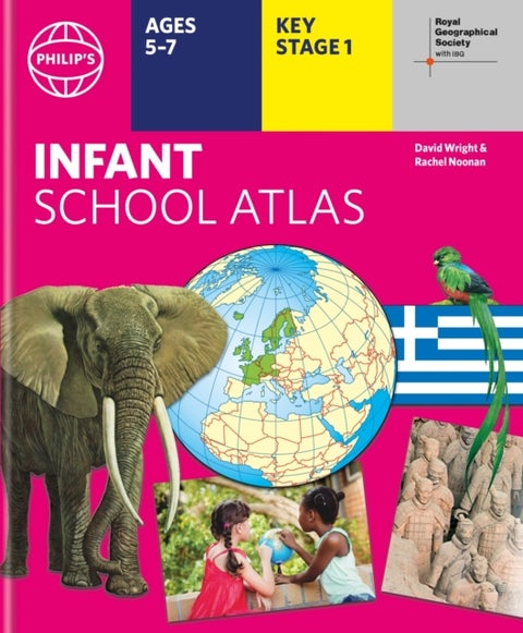 Philip's RGS Infant School Atlas - Key Stage 1 (Ages 5-7)
