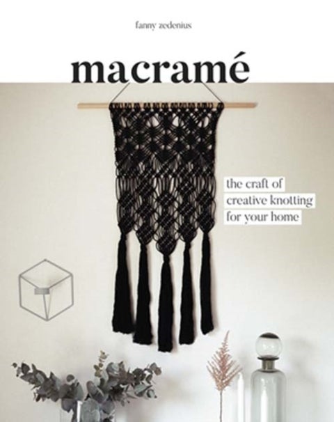 Macrame - The Craft of Creative Knotting