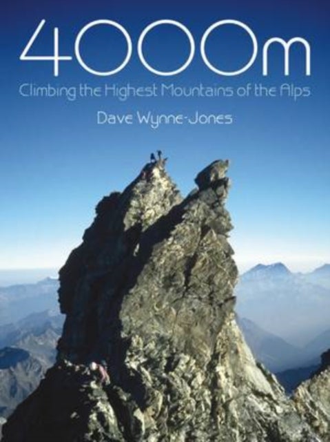 4000m - Climbing the Highest Mountains of the Alps