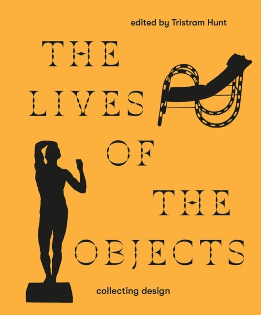 The Lives of the Objects - Collecting Design