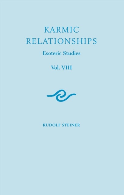 Karmic Relationships - Esoteric Studies