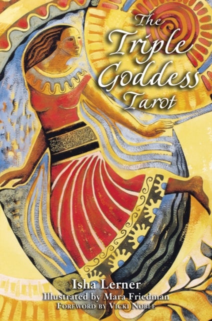 The Triple Goddess Tarot - The Power of the Major Arcana Chakra Healing and the Divine Feminine