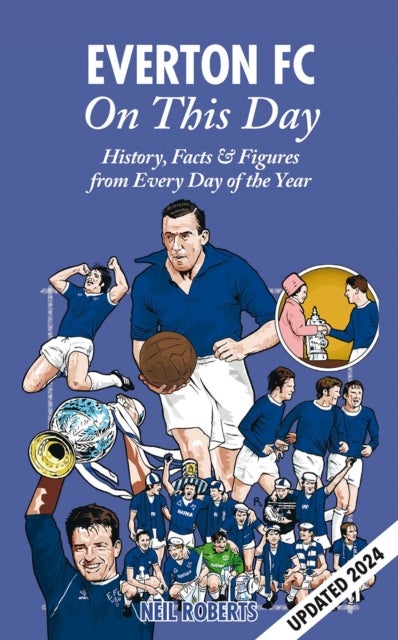 Everton FC On This Day - History, Facts & Figures from Every Day of the Year