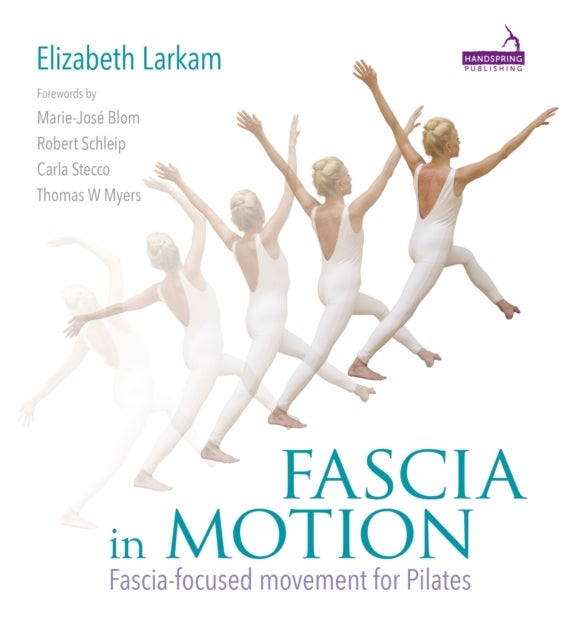 Fascia in Motion - Fascia-focused Movement for Pilates