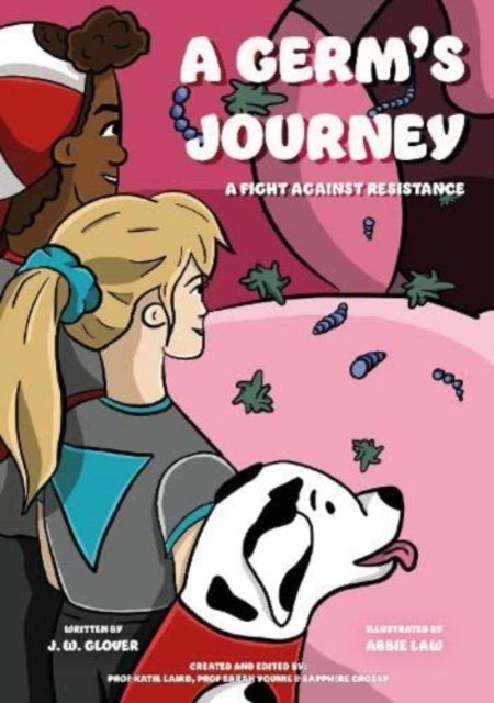 A Germ's Journey - A Fight Against Resistance