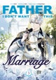 Father, I Don't Want This Marriage, Vol. 3