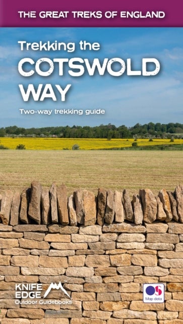Trekking the Cotswold Way (2022): Two-way guidebook - Two-way guidebook with OS 1:25k maps: 18 different itineraries)