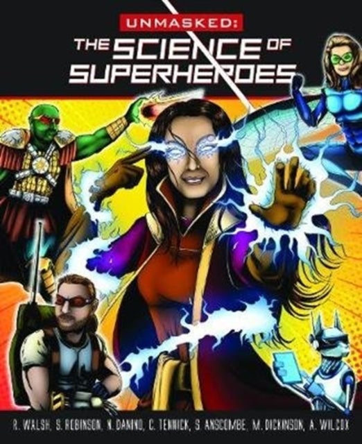 Unmasked - Science Behind Superheroes