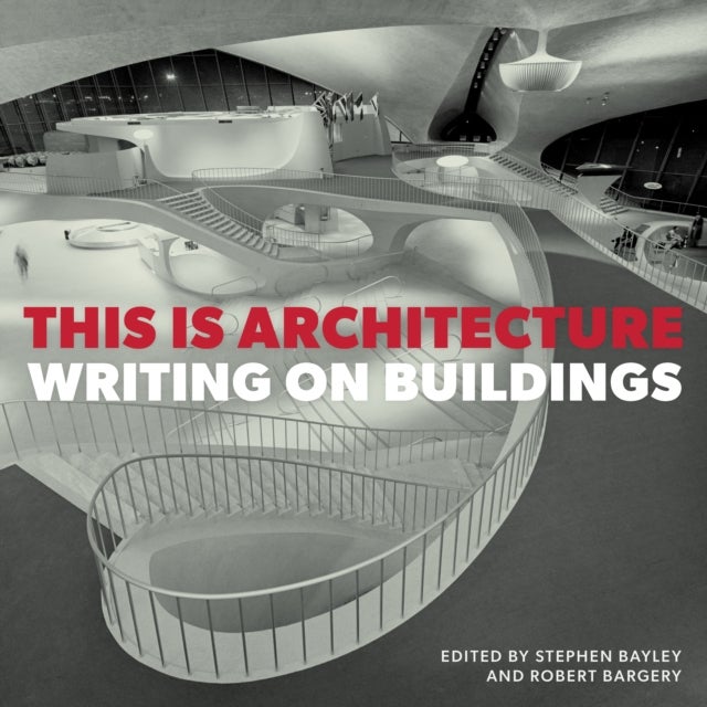 This is Architecture - Writing on Buildings