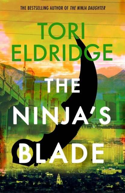 The Ninja's Blade - Lily Wong #2