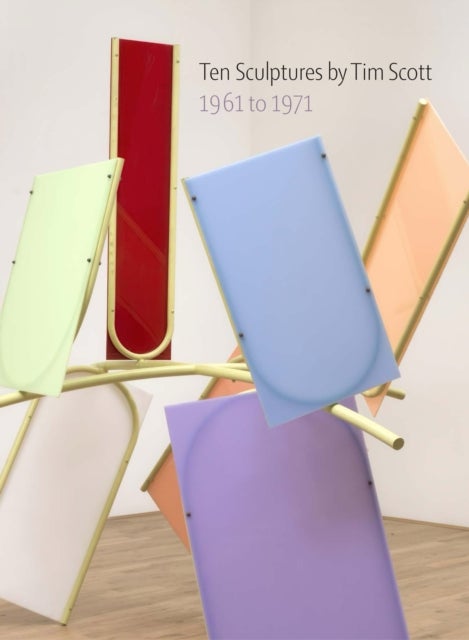Ten Sculptures by Tim Scott - 1961 to 1971