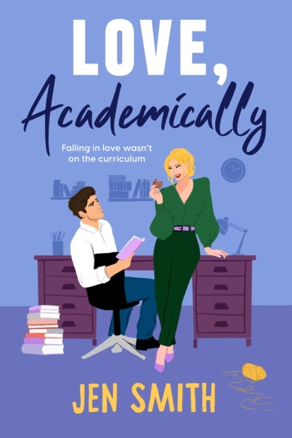Love, Academically - Shortlisted for the Contemporary Spicy Romance Novel Award 2026