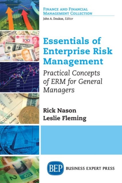 Essentials of Enterprise Risk Management - Practical Concepts of ERM for General Managers