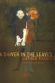 A Shiver in the Leaves