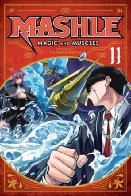Mashle: Magic and Muscles, Vol. 11 - Mash Burnedead And The God Of Water
