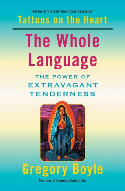 Whole Language - The Power of Extravagant Tenderness