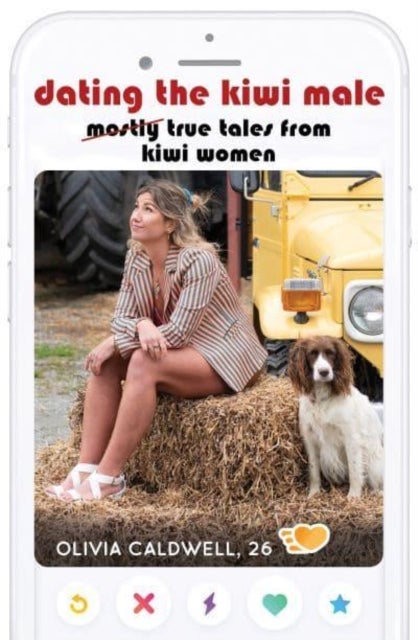 Dating the Kiwi Male - Mostly true tales from Kiwi women