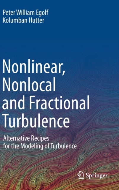 Nonlinear, Nonlocal and Fractional Turbulence - Alternative Recipes for the Modeling of Turbulence