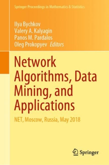 Network Algorithms, Data Mining, and Applications - NET, Moscow, Russia, May 2018