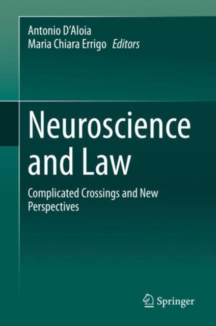Neuroscience and Law - Complicated Crossings and New Perspectives
