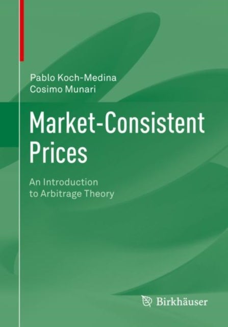 Market-Consistent Prices - An Introduction to Arbitrage Theory