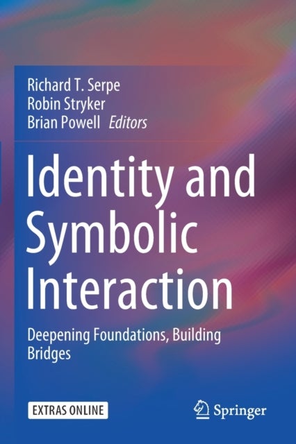 Identity and Symbolic Interaction - Deepening Foundations, Building Bridges