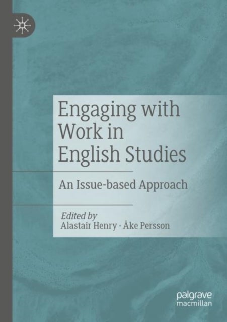 Engaging with Work in English Studies - An Issue-based Approach