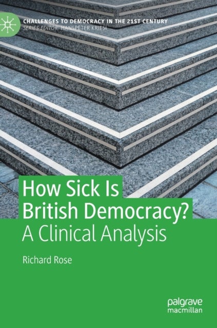 How Sick Is British Democracy? - A Clinical Analysis