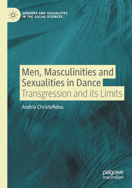 Men, Masculinities and Sexualities in Dance