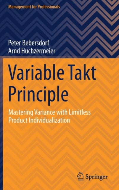 Variable Takt Principle - Mastering Variance with Limitless Product Individualization