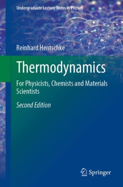 Thermodynamics - For Physicists, Chemists and Materials Scientists