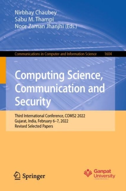 Computing Science, Communication and Security - Third International Conference, COMS2 2022, Gujarat, India, February 6–7, 2022, Revised Selected Papers