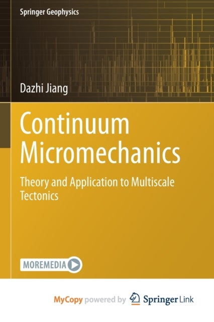 Continuum Micromechanics - Theory and Application to Multiscale Tectonics